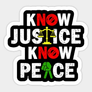 kNOw Justice, kNOw Peace Sticker